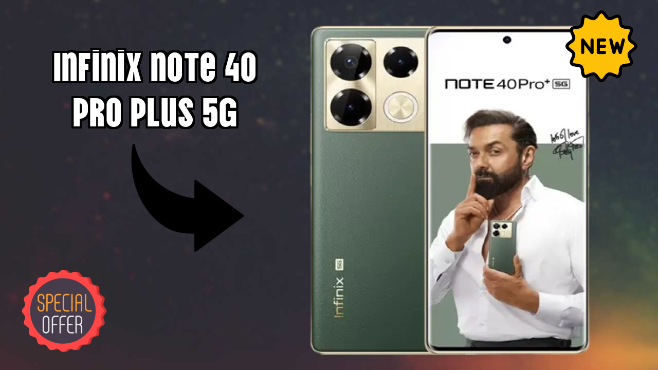 Infinix Note 40 Pro Plus 5G Display Quality: Flexible AMOLED Explained