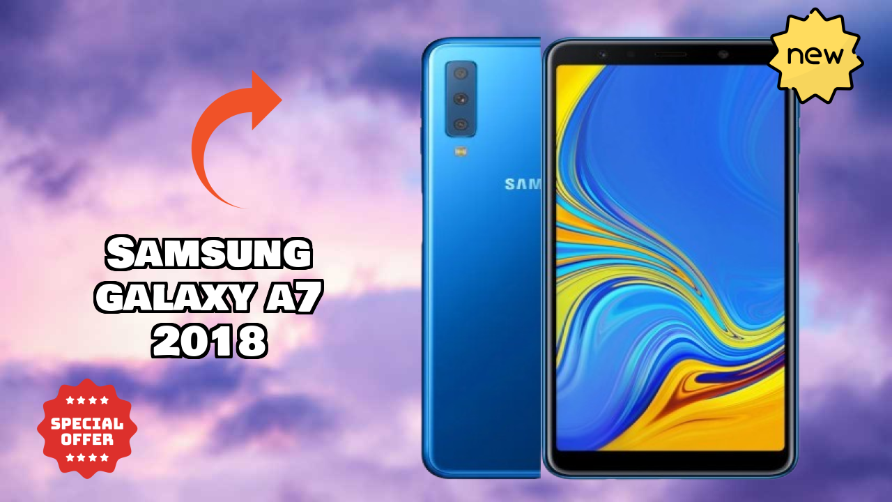 Samsung Galaxy A7 2018 vs Competitors: Best Budget Winner