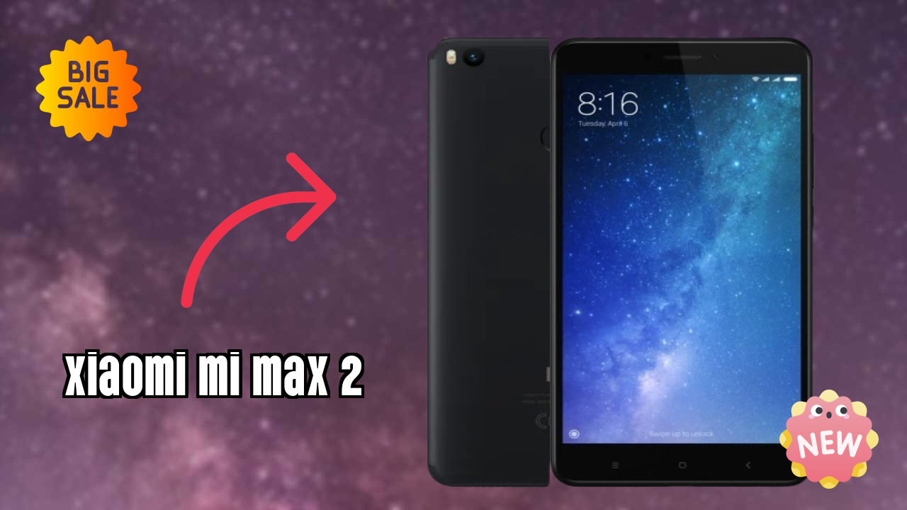 Xiaomi Mi Max 2 Display Technology: IPS LCD Quality