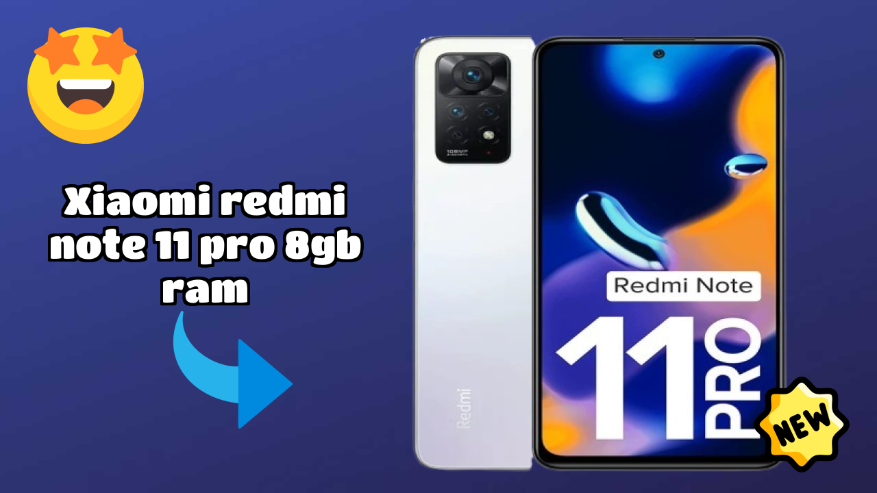 Xiaomi Redmi Note 11 Pro 8GB RAM Price Drop: Just ₹20,999 Available